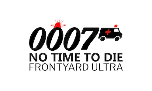 No Time To Die Frontyard Ultra